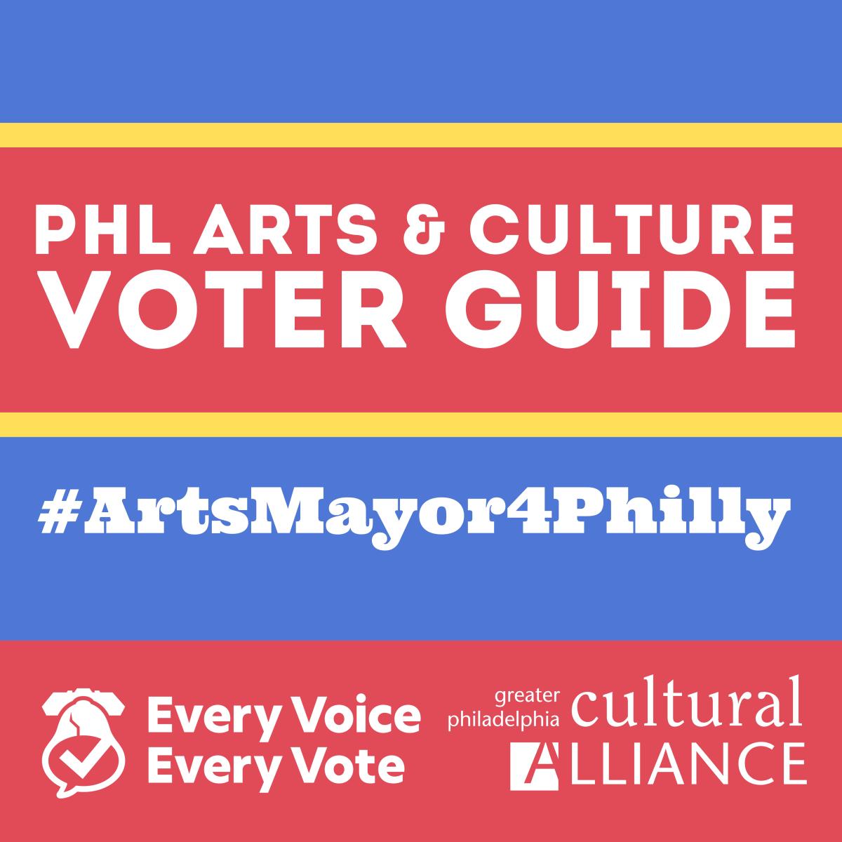 PHL Arts and Culture Voter Guide Social 1.jpg