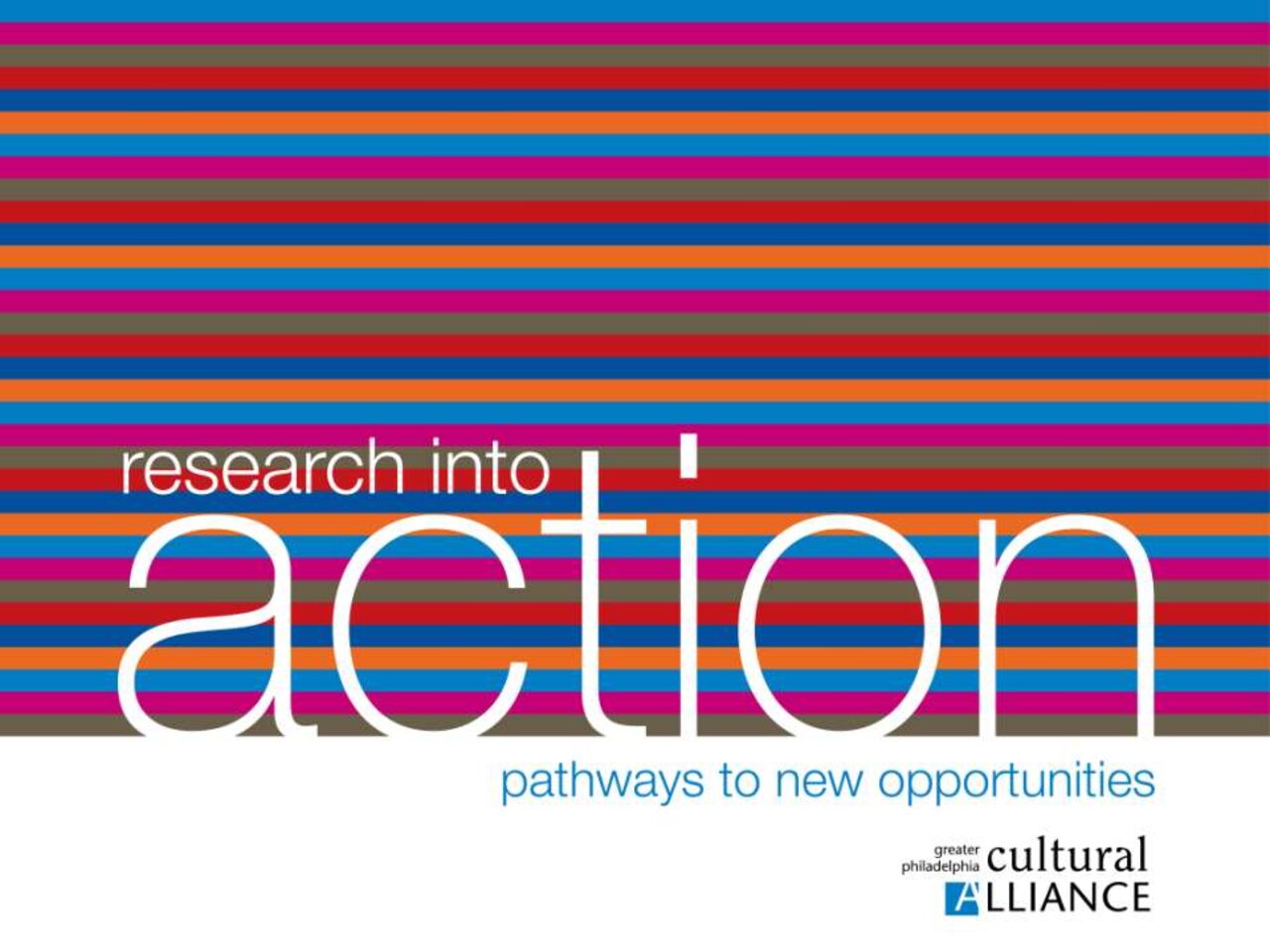 Research Into Action: Pathways to New Opportunities